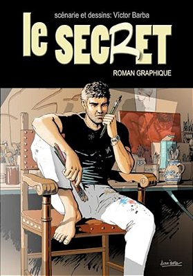 Le Secret (Roman Graphique): Un Voyage À La Recherche De Réponses Qui Change Tout-..