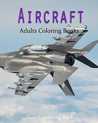 Aircraft Coloring Book: Sketch Coloring Book-..