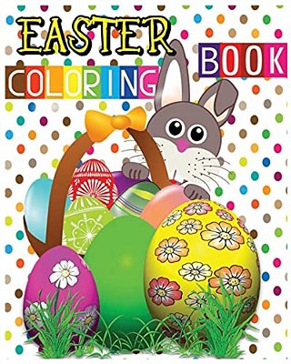 Easter Coloring Book: Easter Eggs Jumbo Coloring Book-..