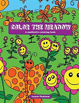 Color The Meadow: Meditative Moments In Nature-..