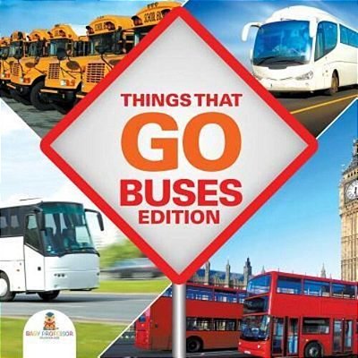 Things That Go - Buses Edition-..