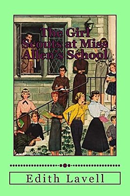 The Girl Scouts At Miss Allen's-..