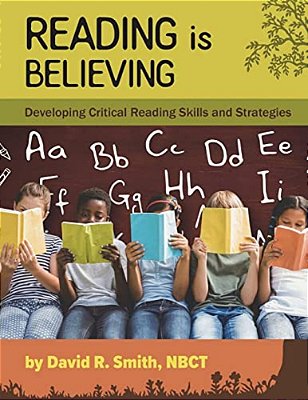Reading Is Believing: Developing Critical Reading Skills And Strategies-..