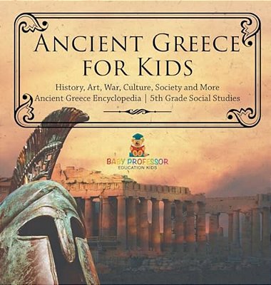 Ancient Greece For Kids - History, Art, War, Culture, Society And More Ancient Greece Encyclopedia 5Th Grade Social Studies-..