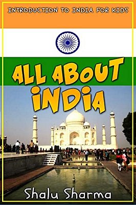 All About India: Introduction To India For Kids-..