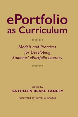 Eportfolio As Curriculum: Models And Practices For Developing Students' Eportfolio Literacy-..