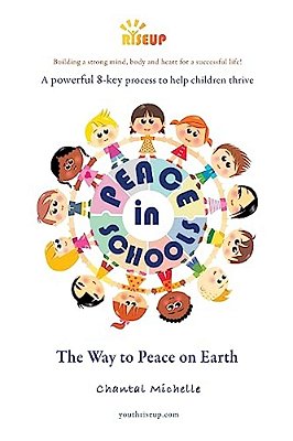 Peace In Schools: The Way To Peace On Earth-..