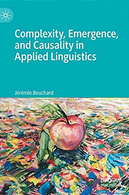 Complexity, Emergence, And Causality In Applied Linguistics-..