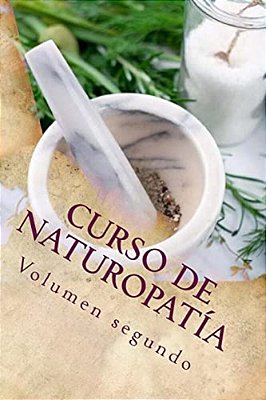 Curso De Naturopatía: Volumen Segundo-..