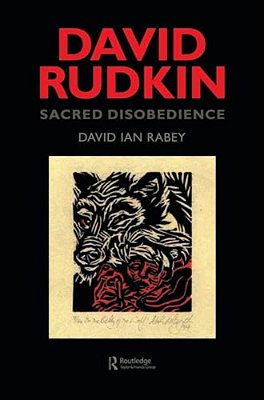 David Rudkin: Sacred Disobedience: An Expository Study Of His Drama 1959-1994-..