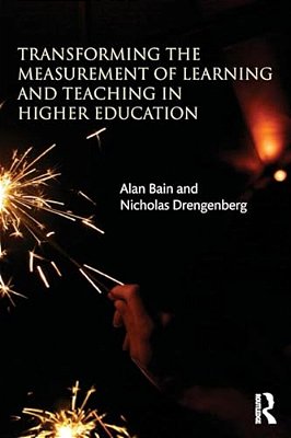 Transforming The Measurement Of Learning And Teaching In Higher Education-..