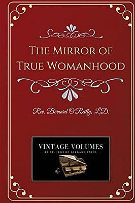 The Mirror Of True Womanhood-..