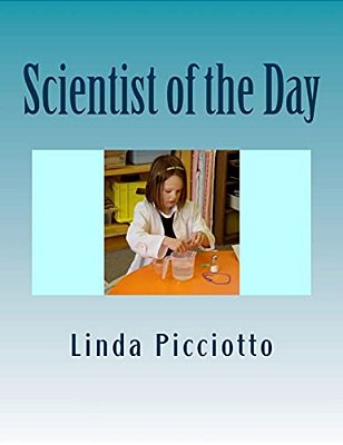 Scientist Of The Day: A Classroom Or Home Science Program For Students Ages 6-12-..