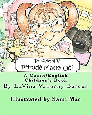 Perfektni V Prirode Matky Oci: Perfect In Mother Nature's Eyes-..