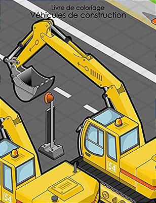 Livre De Coloriage Véhicules De Construction 1-..