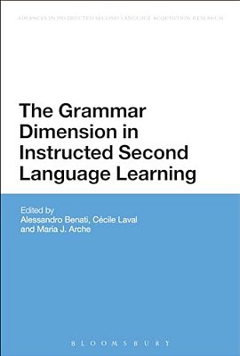 The Grammar Dimension In Instructed Second Language Learning-..
