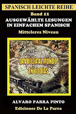 Ausgewählte Lesungen In Einfachem Spanisch - Band 12-..