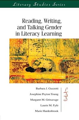 Reading, Writing, And Talking Gender In Literacy Learning-..