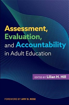 Assessment, Evaluation, And Accountability In Adult Education-..
