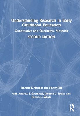 Understanding Research In Early Childhood Education: Quantitative And Qualitative Methods-..