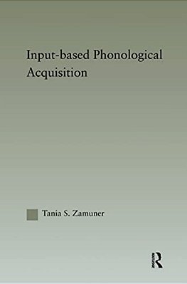 Input-Based Phonological Acquisition-..