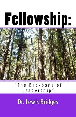 Fellowship: The Backbone Of Leadership-..
