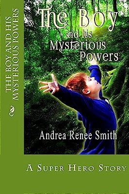 The Boy And His Mysterious Powers-..