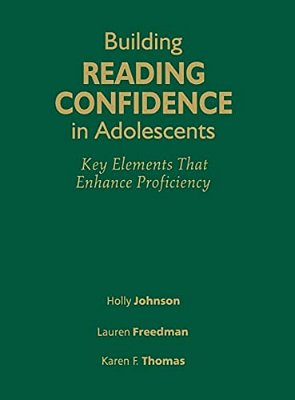 Building Reading Confidence In Adolescents: Key Elements That Enhance Proficiency-..