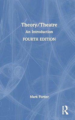 Theory/Theatre: An Introduction-..