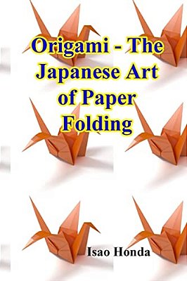 Origami - The Japanese Art Of Paper Folding-..