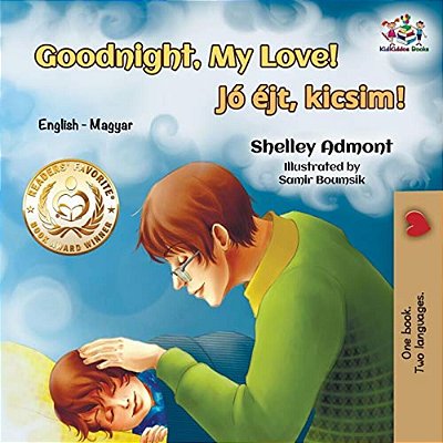 Goodnight, My Love!: English Hungarian-..