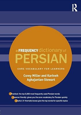 A Frequency Dictionary Of Persian: Core Vocabulary For Learners-..