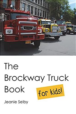 The Brockway Truck Book For Kids-..