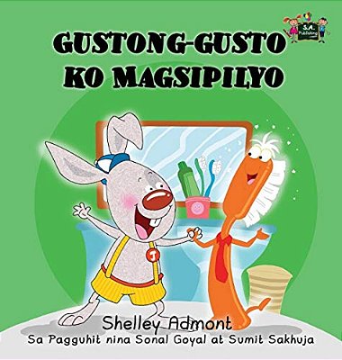 I Love To Brush My Teeth: Tagalog Edition-..
