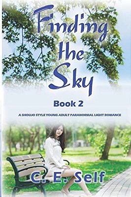 Finding The Sky Book 2: A Shoujo Style Novel Series-..