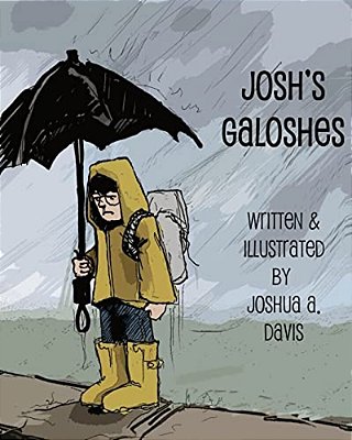 Josh's Galoshes-..