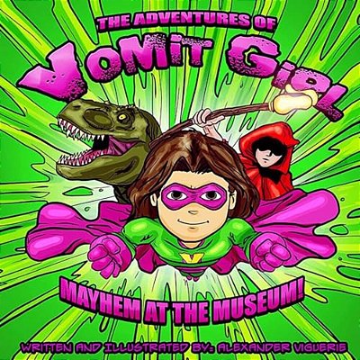 The Adventures Of Vomit Girl: Mayhem At The Museum-..