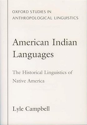 American Indian Languages: The Historical Linguistics Of Native America-..