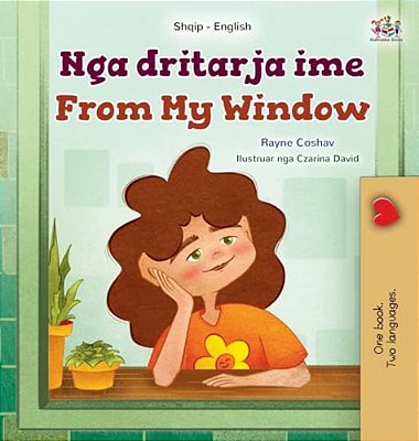 From My Window (Albanian English Bilingual Kids Book)-..