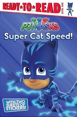Super Cat Speed!: Ready-To-read Level 1-..