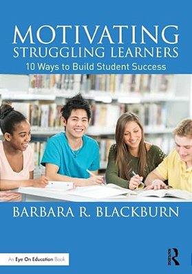Motivating Struggling Learners: 10 Ways To Build Student Success-..