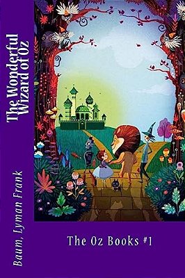 The Wonderful Wizard Of Oz: The Oz Books #1-..