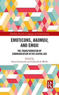 Emoticons, Kaomoji, And Emoji: The Transformation Of Communication In The Digital Age-..