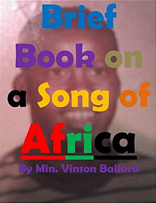 Brief Book On A Song Of Africa-..