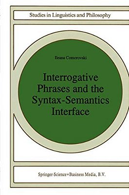 Interrogative Phrases And The Syntax-Semantics Interface-..