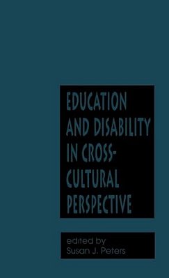 Education And Disability In Cross-Cultural Perspective-..