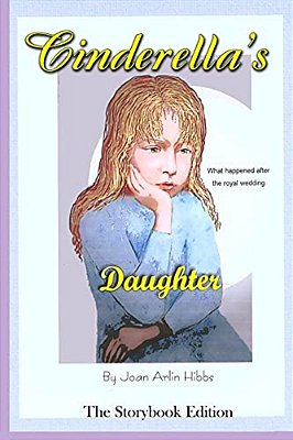 Cinderella's Daughter: Storybook-..