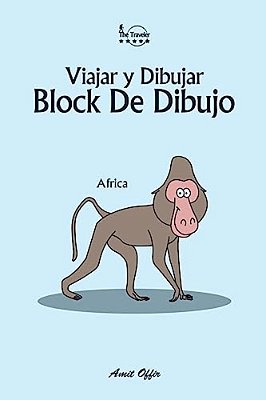 Block De Dibujo: Viajar Y Dibujar: Africa-..
