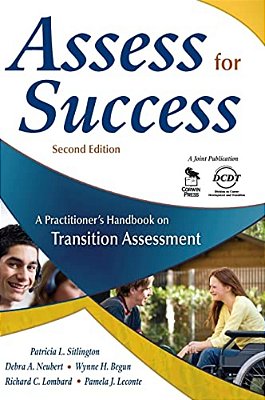 Assess For Success: A Practitioner's Handbook On Transition Assessment-..