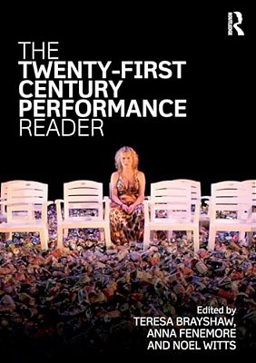 The Twenty-First Century Performance Reader-..